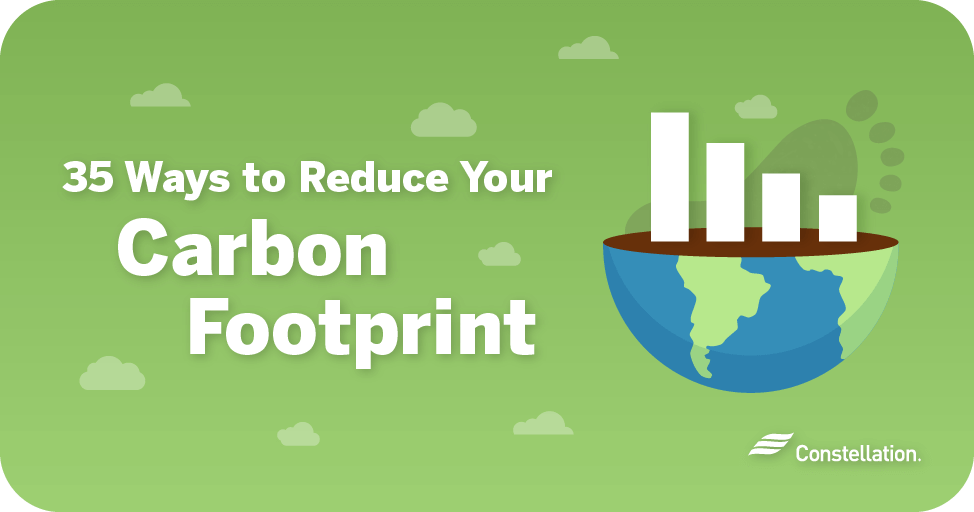 35 Ways to Reduce Your Carbon Footprint