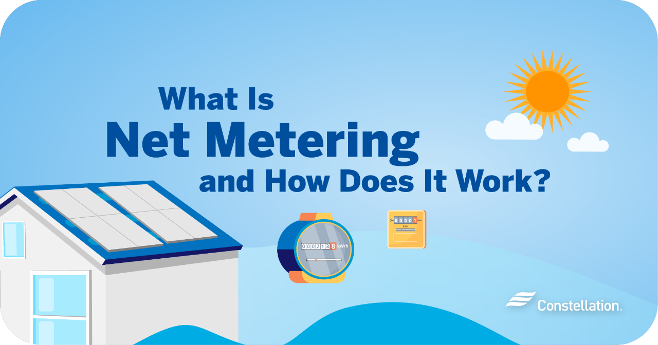 What Is Net Metering and How Does It Work? Constellation