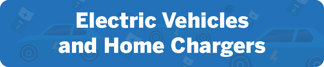 Home Improvement Tax Credits for Electric Vehicles and Home Chargers