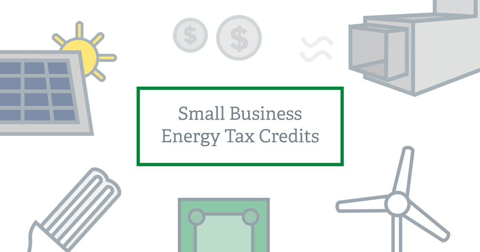 Small business energy tax credits guide