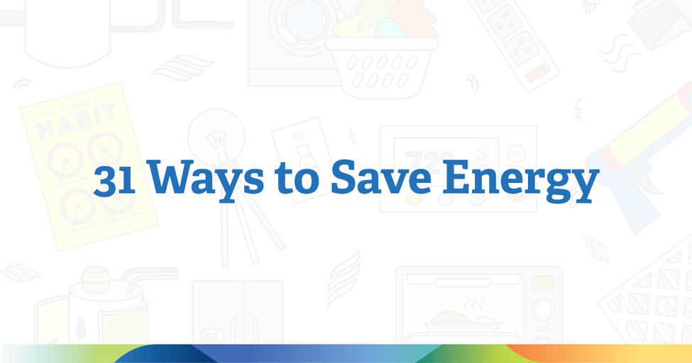 31 ways to save energy in your home