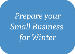 Prepare Your Small Business For Winter Button