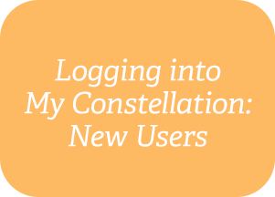 Logging into My Constellation: New Users