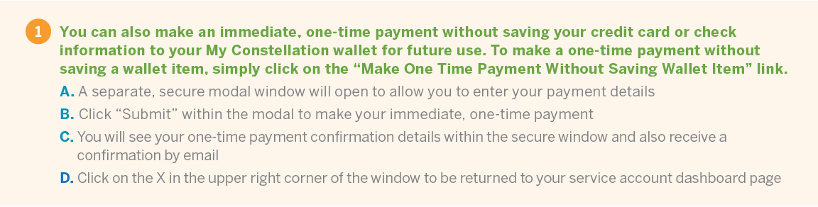 Step-by-step instructions on making a one-time payment without saving a wallet item in My Constellation Step-by-step instructions on making a one-time payment without saving a wallet item in My Constellation