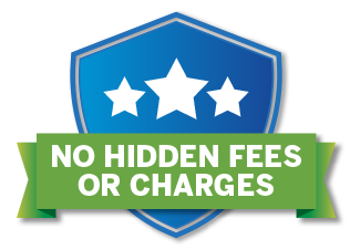 No hidden fees or charges
